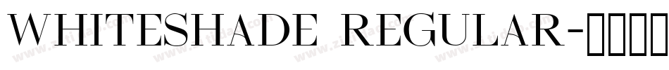 Whiteshade Regular字体转换
